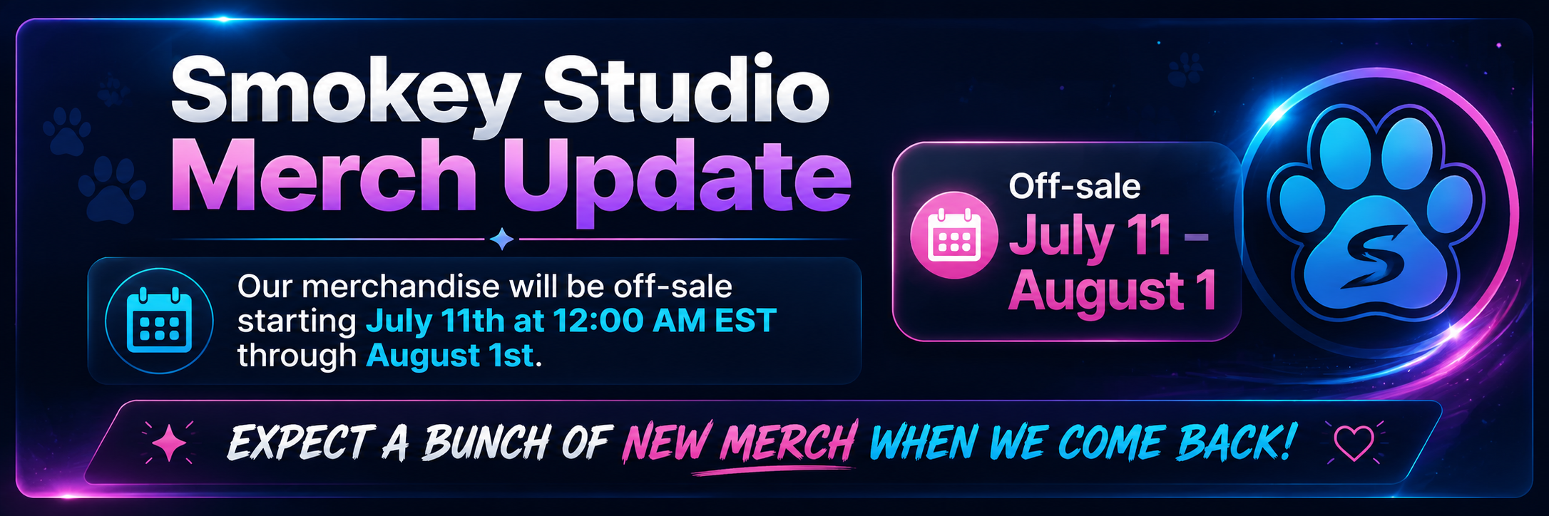 Smokey Studio merch update. Merchandise will be off-sale starting July 11th at 12:00 AM EST through August 1st. Expect a bunch of new merch when we come back.